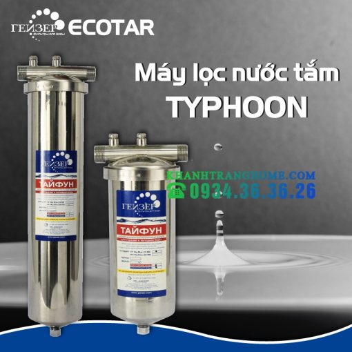 MÁY LỌC NƯỚC GEYSER TYPHOON 10BB LỌC NƯỚC TẮM