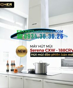 MÁY HÚT MÙI KOCHER SERENA CXW-188CRV - 7 MÁY HÚT MÙI KOCHER SERENA CXW-188CRV