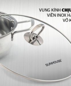 NỒI LẨU INOX 1 ĐÁY SUNHOUSE SHL24 - 18 NỒI LẨU INOX 1 ĐÁY SUNHOUSE SHL24 - 17