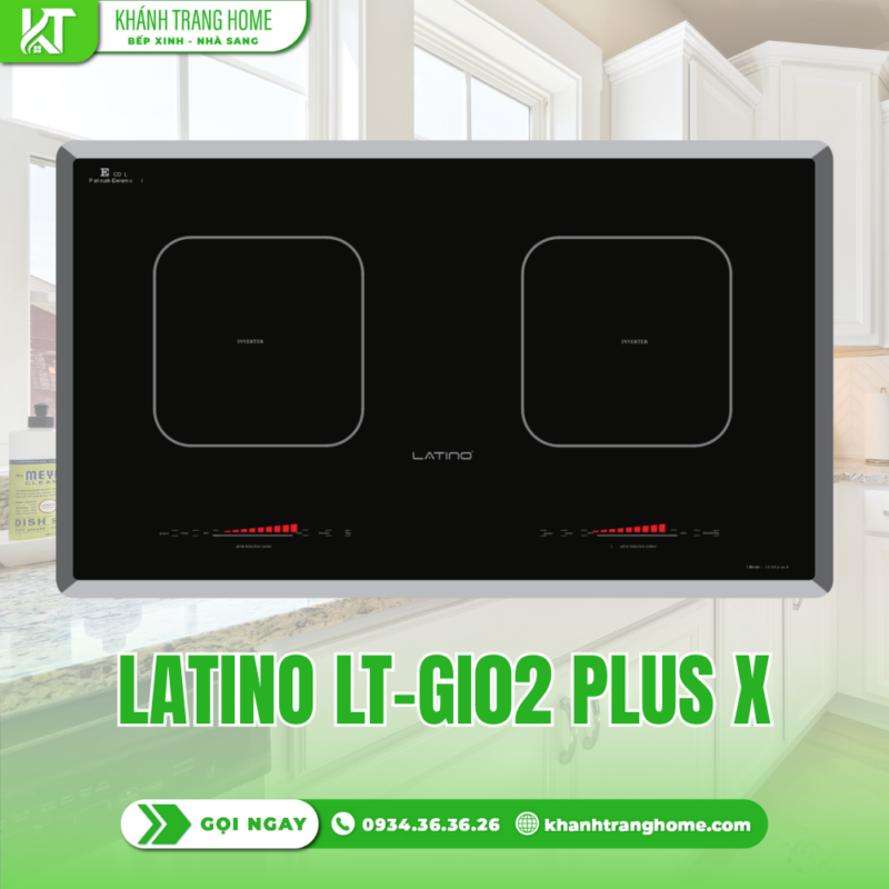 BẾP TỪ LATINO LT-GI02 PLUS X - 13 BẾP TỪ LATINO LT-GI02 PLUS X