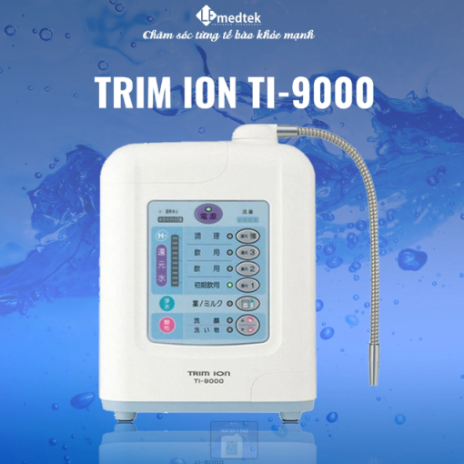 MÁY LỌC NƯỚC ĐIỆN GIẢI ION KIỀM TRIMION TI-9000 - 1