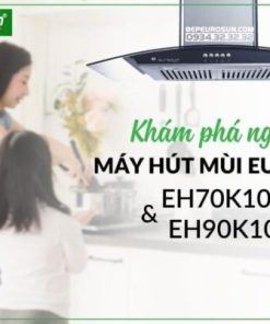 Máy Hút Mùi Eurosun EH-90K10 - 86 Máy Hút Mùi Eurosun EH-90K10 - 85