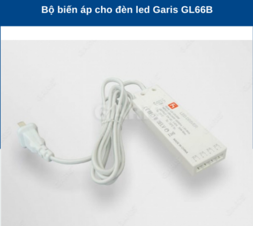 BIẾN ÁP CHO ĐÈN LED GARIS GL66B - 5