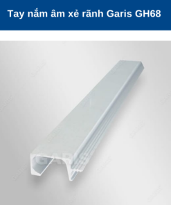 TAY NẮM ÂM XẺ RÃNH GARIS GH68 - 8 TAY NẮM ÂM XẺ RÃNH GARIS GH68 - 7