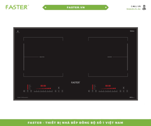 Bếp từ FASTER FS 999S Serial 8.0 - 1