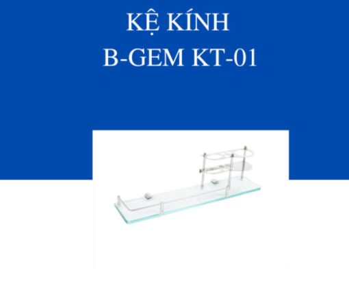 KỆ KÍNH B-GEM KT-01 - 1