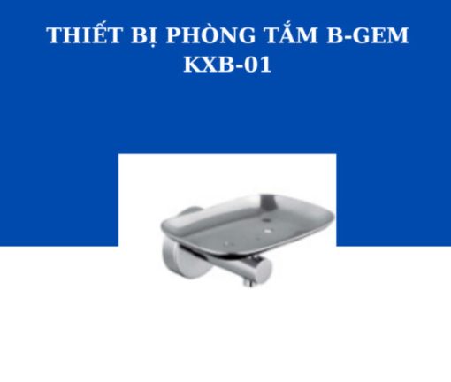 KỆ XÀ BÔNG B-GEM KXB-01 - 1