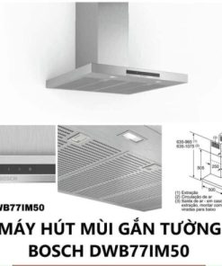 MÁY HÚT MÙI TREO TƯỜNG BOSCH DWB97IM50 SERIES 4 THÉP KHÔNG GỈ - 56 MÁY HÚT MÙI TREO TƯỜNG BOSCH DWB97IM50 SERIES 4 THÉP KHÔNG GỈ - 55