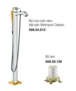 TRỌN BỘ BỘ TRỘN BỒN TẮM ĐẶT SÀN HANSGROHE METROPOL CLASSIC 589.54.621