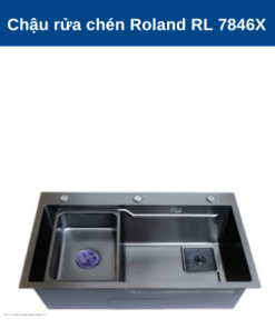 Chậu rửa chén Roland RL-RL 7846X - 9