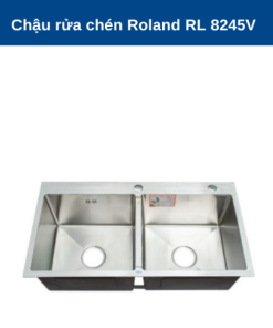Chậu rửa chén Roland RL-RL 8245V - 9