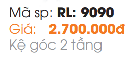Kệ Góc 2 Tầng Roland RL-9090 - 10 Kệ Góc 2 Tầng Roland RL-9090 - 9