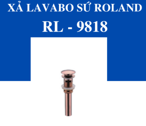 Xả Lavabo Sứ Roland RL-9818 - 9