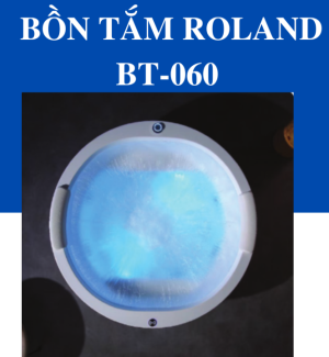 Bồn Tắm Massage Đặt Sàn Roland BT-060 - 9