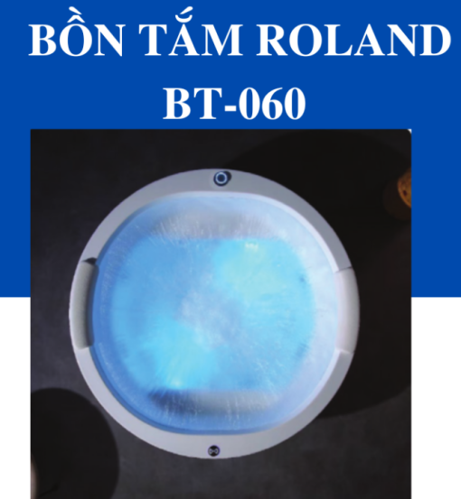 Bồn Tắm Massage Đặt Sàn Roland BT-060 - 5