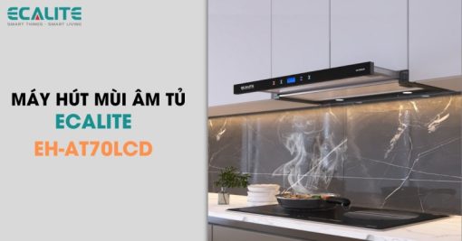 Máy hút mùi âm tủ Ecalite EH-AT70LCD