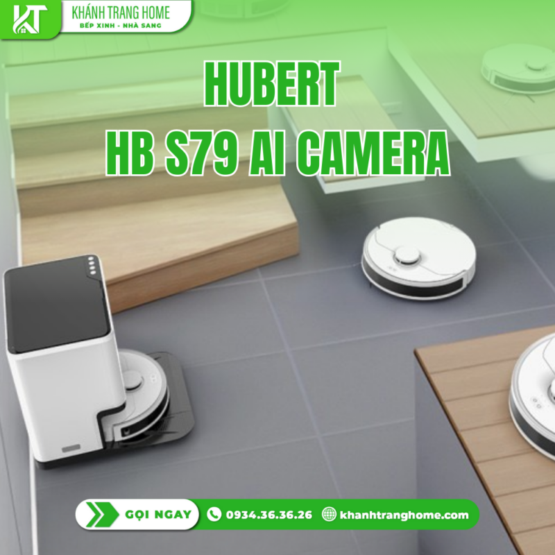 Robot Hút Bụi Hubert HB S79 AI Camera - 123 Robot Hút Bụi Hubert HB S79 AI Camera