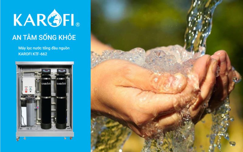 Máy lọc nước tổng Karofi KTF-662 Plus - 12 Máy lọc nước tổng Karofi KTF-662 Plus