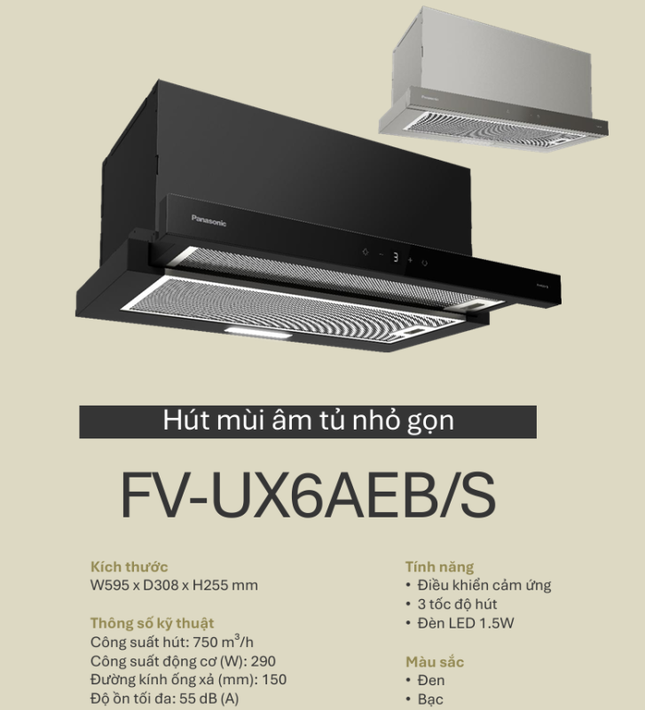 Máy hút mùi Panasonic FV-UX6AEB/S màu bạc - 15 Máy hút mùi Panasonic FV-UX6AEB/S màu bạc