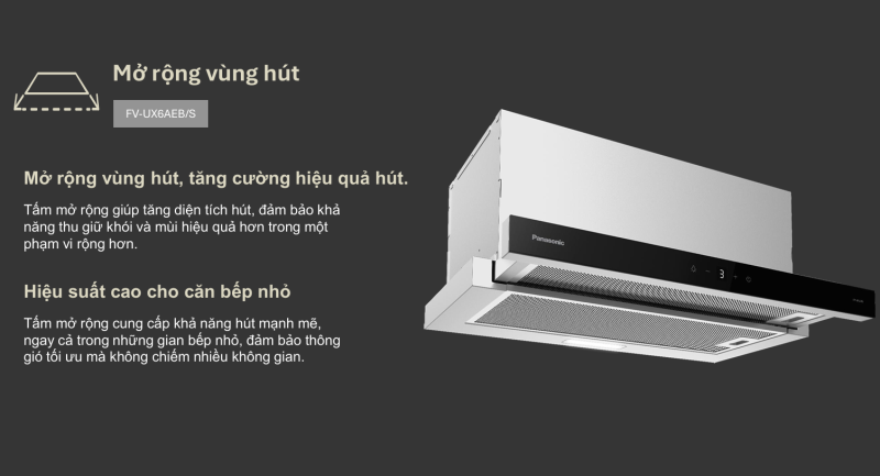 Máy hút mùi Panasonic FV-UX6AEB/S màu bạc - 17 Máy hút mùi Panasonic FV-UX6AEB/S màu bạc