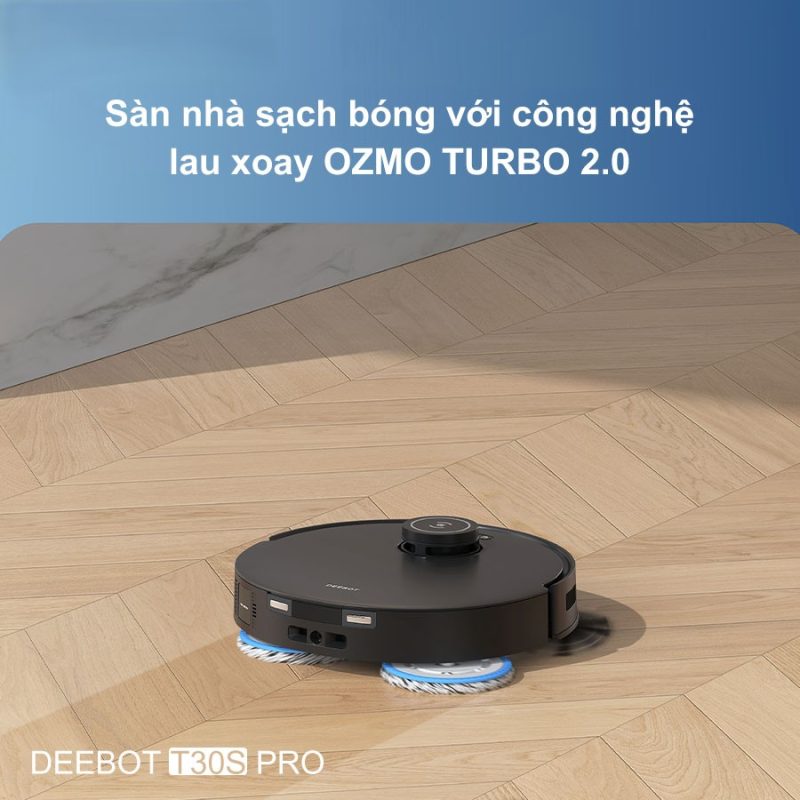 ROBOT HÚT BỤI LAU NHÀ ECOVACS DEEBOT T30S PRO - 109 ROBOT HÚT BỤI LAU NHÀ ECOVACS DEEBOT T30S PRO