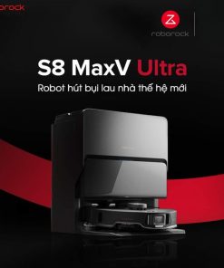 ROBOT HÚT BỤI LAU NHÀ ROBOROCK S8 MAXV ULTRA - 43