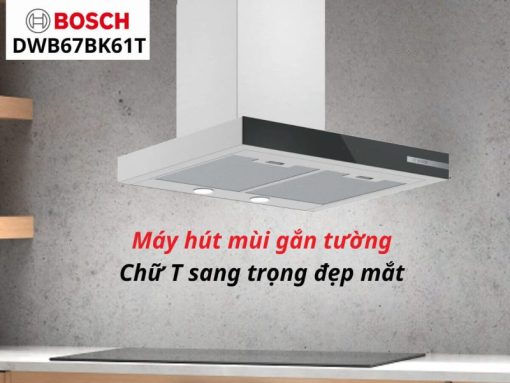 Máy hút mùi BOSCH DWB67BK61T - 7