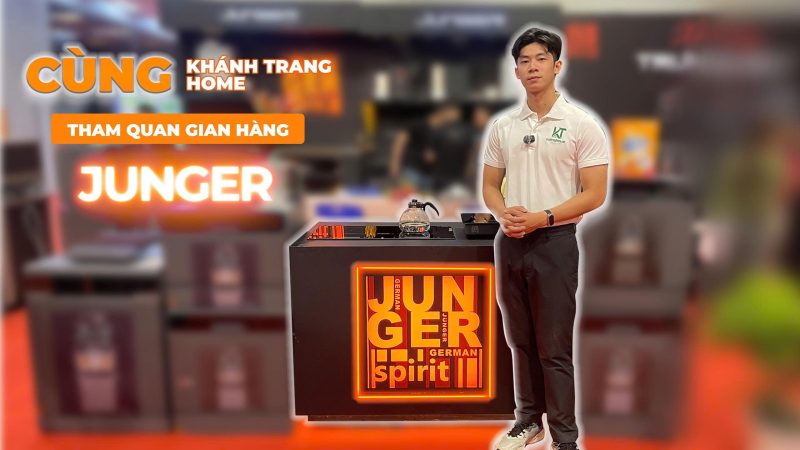 Check-in Vietbuild 2025 lần 2 tại gian hàng JUNGER cùng Khánh Trang Home - 5