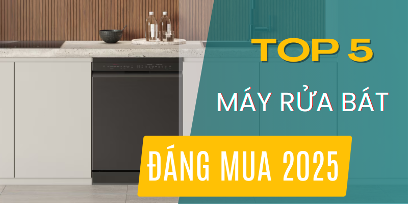 Top 5 Máy Rửa Chén Tốt Nhất 2025 – Tiết Kiệm Nước, Rửa Sạch Bóng - 9