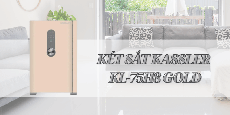 Két sắt vân tay thông minh – xu hướng két sắt năm 2026 - 5 Két sắt KASSLER KL-75H8 GOLD