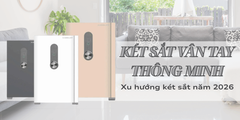 Két sắt vân tay thông minh – xu hướng két sắt năm 2026