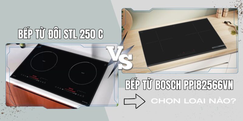 So sánh bếp từ Bosch PPI82566VN Series 8 và Spelier STL 250C: chọn loại nào? - 1 So sánh bếp từ Bosch PPI82566VN Series 8 và Spelier STL 250C chọn loại nào