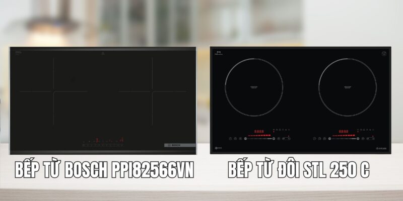 So sánh bếp từ Bosch PPI82566VN Series 8 và Spelier STL 250C: chọn loại nào? - 2 So sánh bếp từ Bosch PPI82566VN Series 8 và Spelier STL 250C chọn loại nào