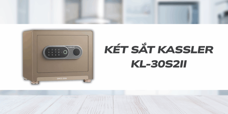 So sánh khóa két sắt: cơ – điện tử – vân tay. Top model Kassler đáng mua 2026 - 3 Két sắt Kassler KL-30S2II
