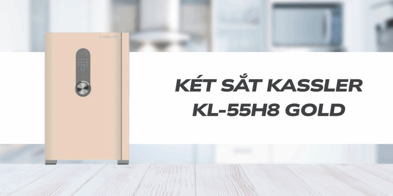 So sánh khóa két sắt: cơ – điện tử – vân tay. Top model Kassler đáng mua 2026 - 4 Két sắt KASSLER KL-55H8 Gold