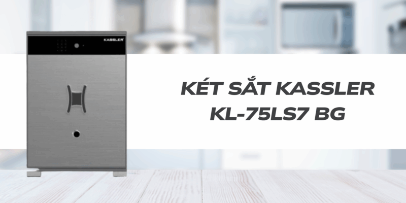 So sánh khóa két sắt: cơ – điện tử – vân tay. Top model Kassler đáng mua 2026 - 5 Két sắt KASSLER KL-75LS7 BG