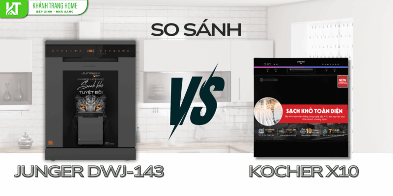 So sánh Junger DWJ-143 và Kocher X10 – chọn loại nào hợp lý hơn