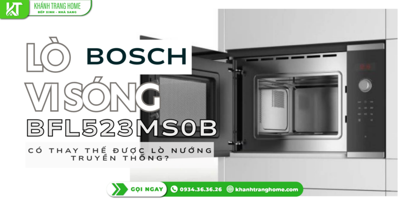 Lò vi sóng Bosch BFL523MS0B có thay thế được lò nướng truyền thống?