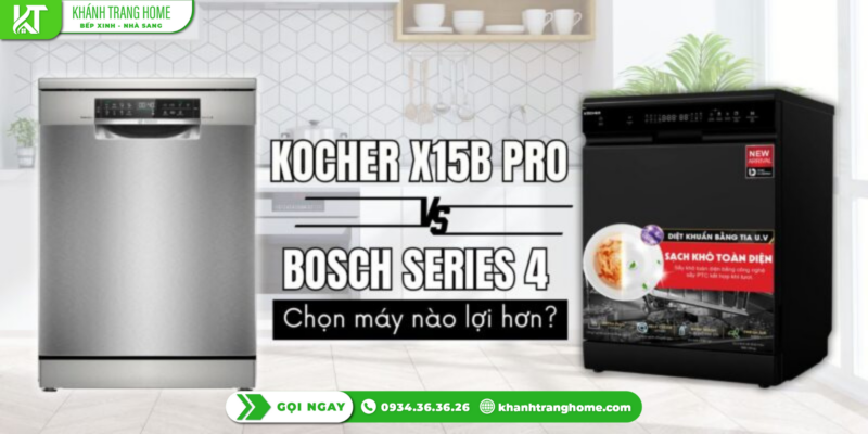 So sánh Kocher X15B PRO và Bosch Serie 4 – chọn máy nào lợi hơn