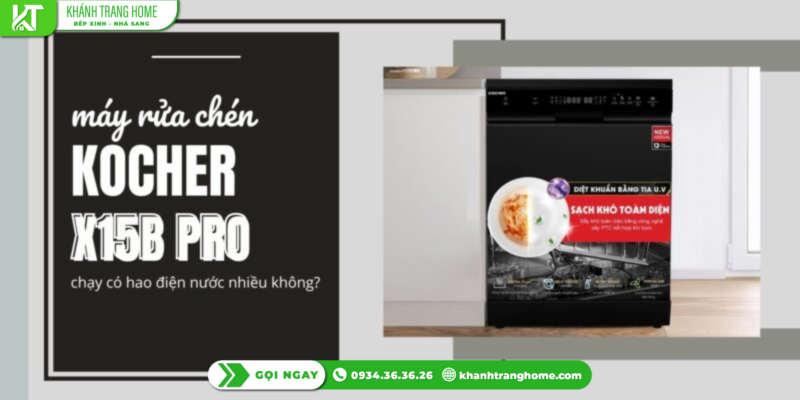 Máy rửa chén Kocher X15B PRO chạy có hao điện nước nhiều không?