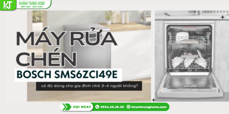 Máy rửa chén Bosch SMS6ZCI49E có đủ dùng cho gia đình nhỏ 3–4 người không?